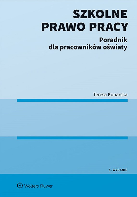 okładka Szkolne prawo pracy. Poradnik dla pracowników oświaty (pdf)ebook | pdf | Teresa Konarska