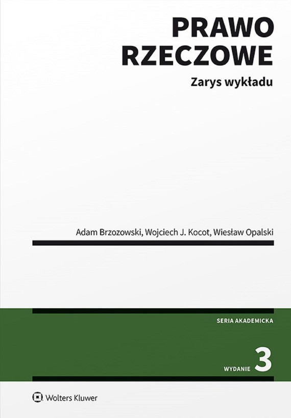 okładka Prawo rzeczowe. Zarys wykładu (pdf) ebook | pdf | Adam Brzozowski, Wojciech J. Kocot, Wiesław Opalski