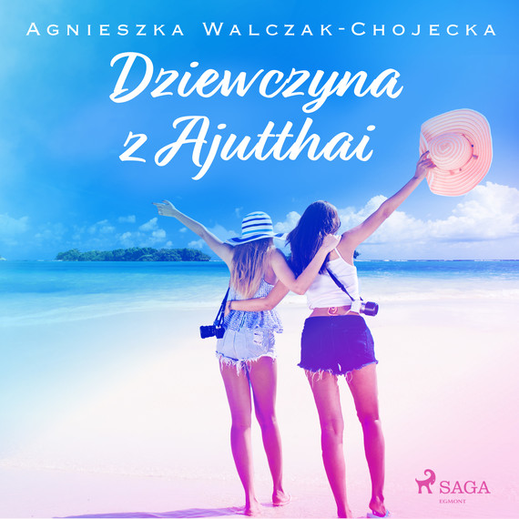 okładka Dziewczyna z Ajutthaiaudiobook | MP3 | Agnieszka Walczak-Chojecka