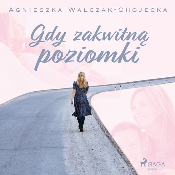okładka Gdy zakwitną poziomkiaudiobook | MP3 | Agnieszka Walczak-Chojecka