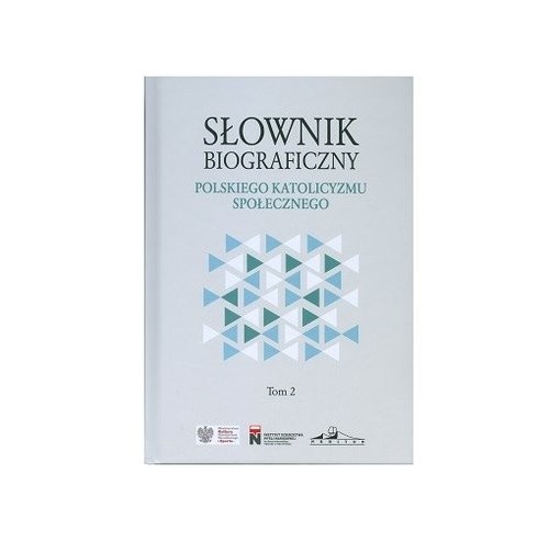 Słownik biograficzny polskiego katolicyzmu społecznego tom 2 / Neriton