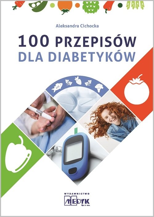 okładka 100 przepisów dla diabetykówksiążka |  | Aleksandra Cichocka
