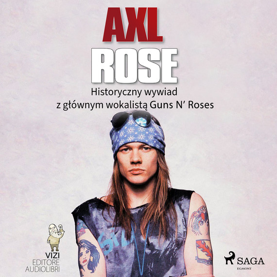 okładka Axl Rose audiobook | MP3 | Lucas Hugo Pavetto