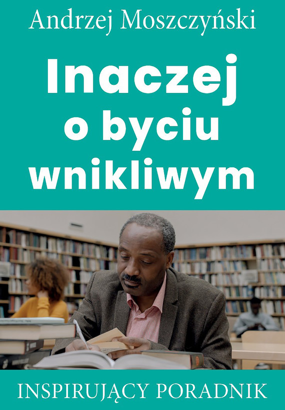 okładka Inaczej o byciu wnikliwym ebook | epub, mobi | Andrzej Moszczyński