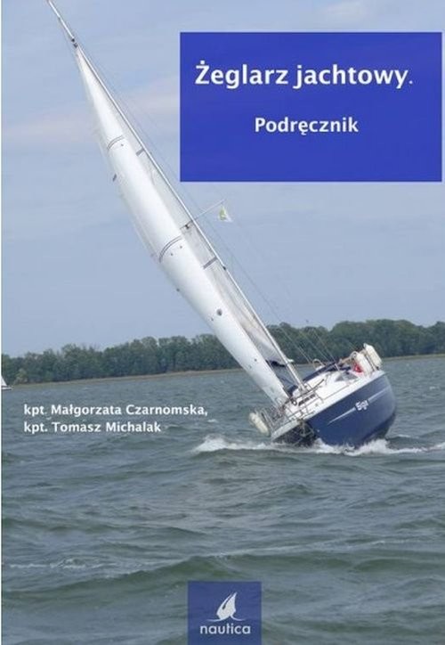 okładka Żeglarz jachtowy książka | Czarnomska Małgorzata, Tomasz Michalak