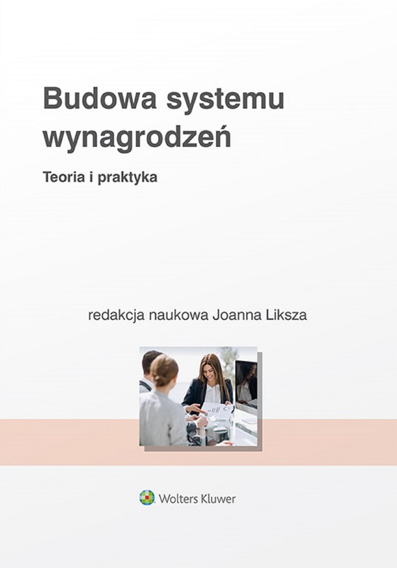 Budowa systemu wynagrodzeń. Teoria i praktyka (pdf)