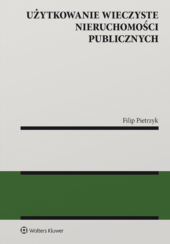 okładka Użytkowanie wieczyste nieruchomości publicznych (pdf)ebook | pdf | Filip Pietrzyk
