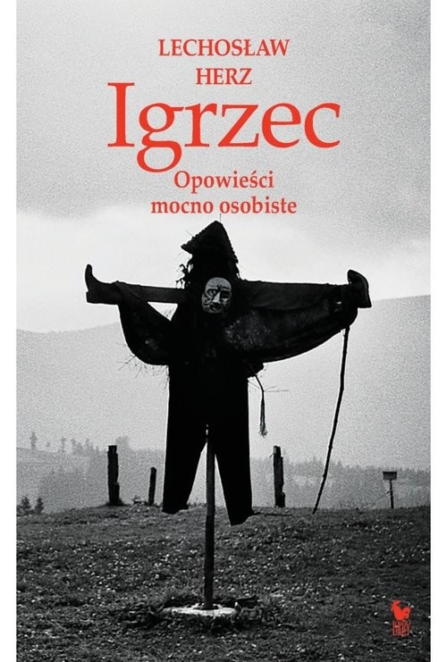 okładka Igrzec Opowieści mocno osobiste książka | Lechosław Herz