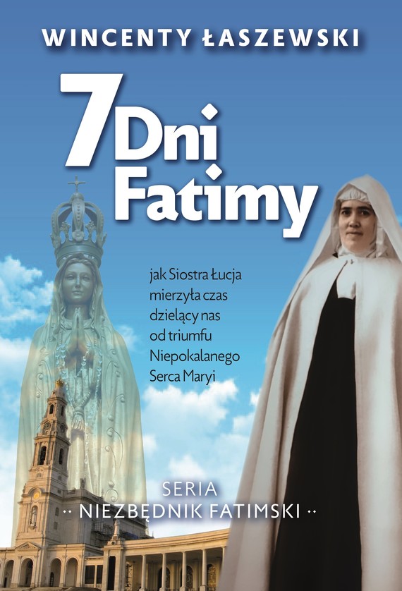 okładka 7 dni Fatimy ebook | epub, mobi, pdf | Wincenty Łaszewski