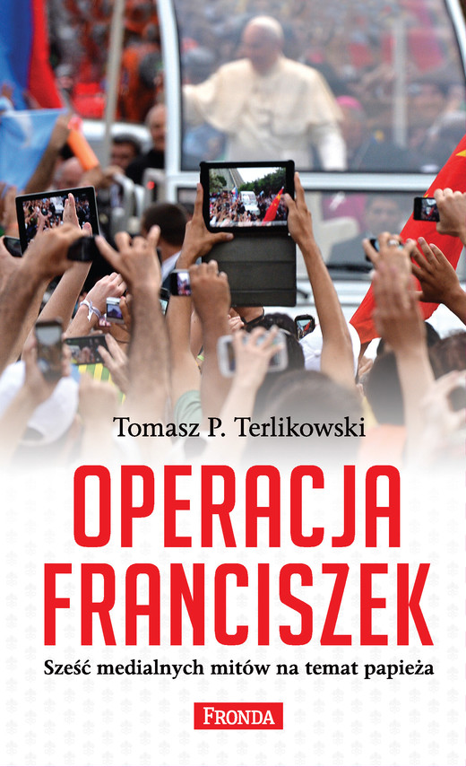 okładka Operacja Franciszekebook | epub, mobi, pdf | Tomasz P. Terlikowski