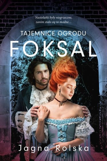 okładka Tajemnice ogrodu Foksal
 książka | Jagna Rolska