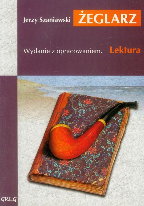 okładka Żeglarz Wydanie z opracowaniem książka | Jerzy Szaniawski
