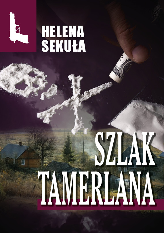 okładka Szlak Tamerlanaebook | epub, mobi | Helena Sekuła