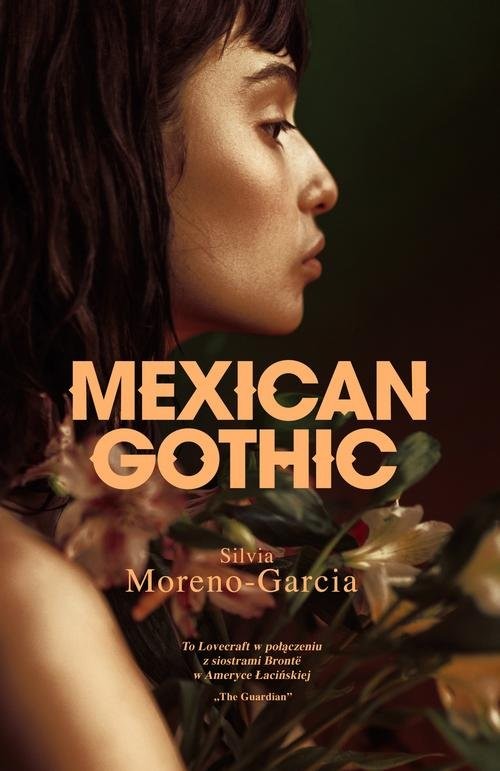 okładka Mexican Gothic książka | Silvia Moreno-Garcia