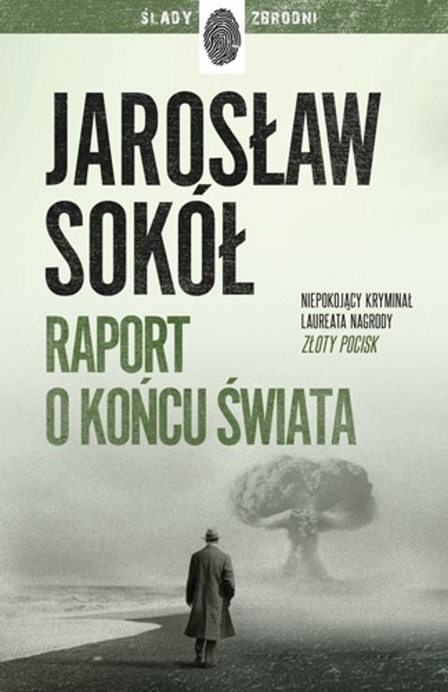 okładka Raport o końcu świata książka | Jarosław Sokół