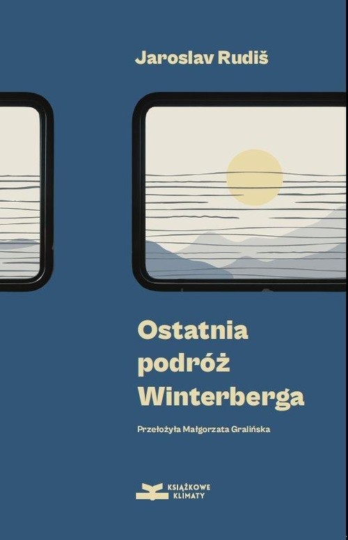 okładka Ostatnia podróż Winterberga książka | Jaroslav Rudiš