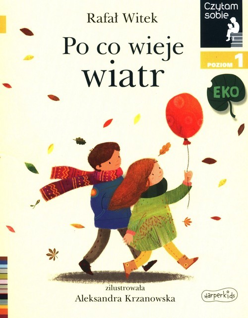 okładka Po co wieje wiatr Czytam sobie Eko Poziom 1 książka | Rafał Witek