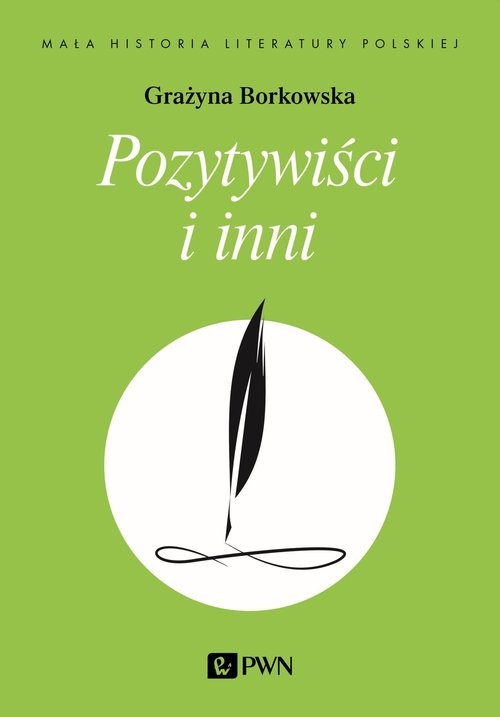 okładka Pozytywiści i inniksiążka |  | Grażyna Borkowska