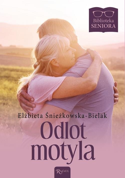 okładka Biblioteka Seniora Odlot Motylaksiążka |  | Elżbieta Śnieżkowska-Bielak