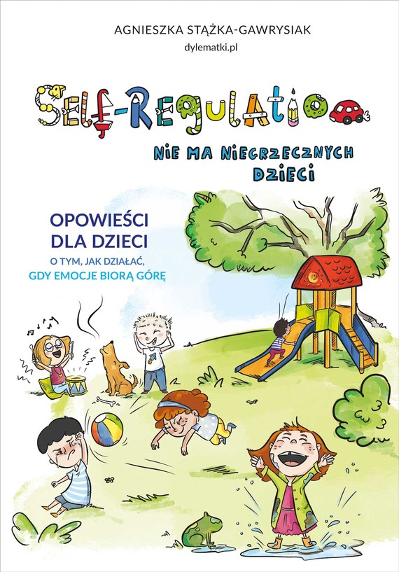 okładka Self-Regulation. Nie ma niegrzecznych dzieciebook | epub, mobi | Agnieszka Stążka-Gawrysiak