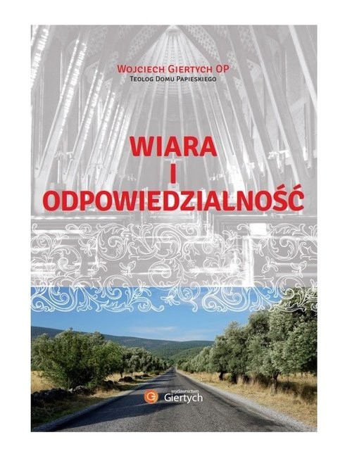 okładka Wiara i odpowiedzialność książka | Wojciech Giertych