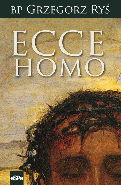 okładka Ecce Homo książka | Grzegorz Ryś