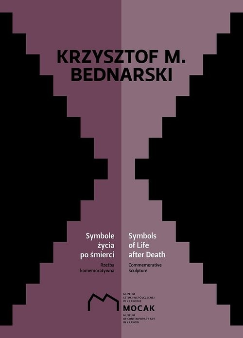 Krzysztof M Bednarski Symbole życia po śmierci / Muzeum Sztuki Współczesnej w Krakowie