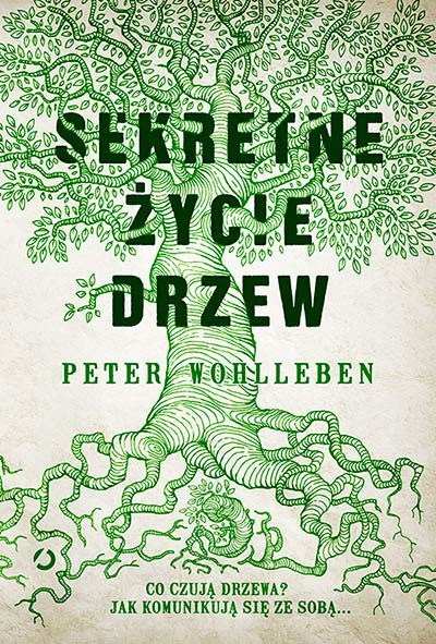 okładka Sekretne życie drzew [wyd. 3] książka | Peter Wohlleben