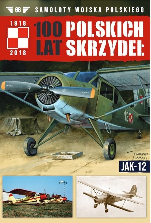 100 Lat Polskich Skrzydeł Tom 66 Jak-12