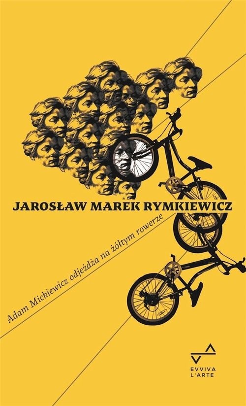 okładka Adam Mickiewicz odjeżdża na żółtym rowerzeksiążka |  | Rymkiewicz JarosławMarek