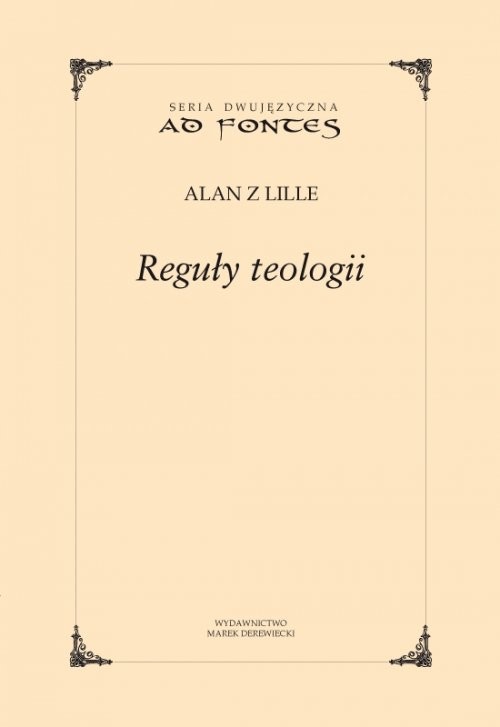 okładka Reguły Teologiiksiążka |  | Alan z Lille