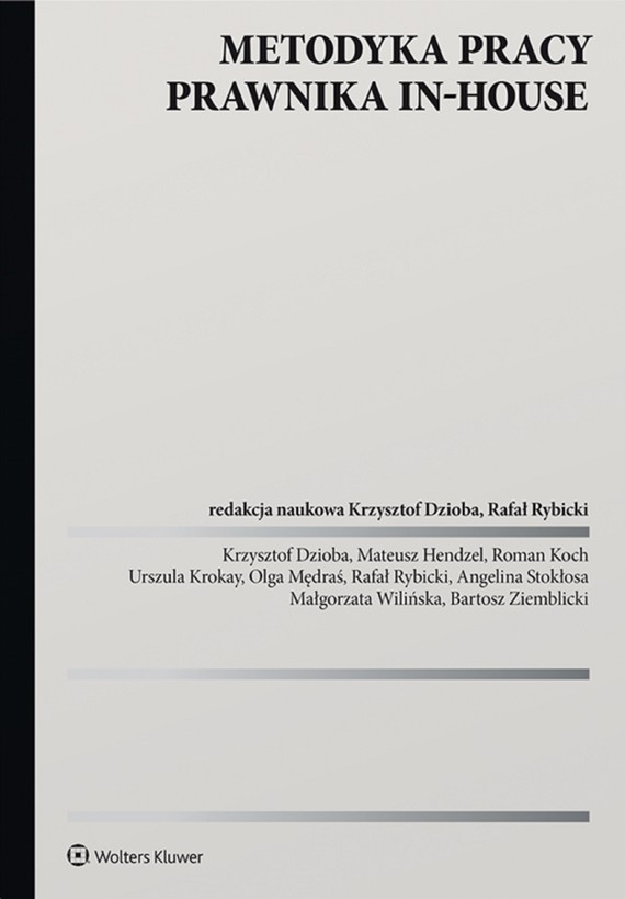 okładka Metodyka pracy prawnika in-house (pdf) ebook | pdf | Opracowania Zbiorowe, Redakcja naukowa: Rafał Rybicki, Krzysztof Dzioba