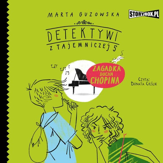 okładka Detektywi z Tajemniczej 5. Tom 5. Zagadka ducha Chopina audiobook | MP3 | Marta Guzowska
