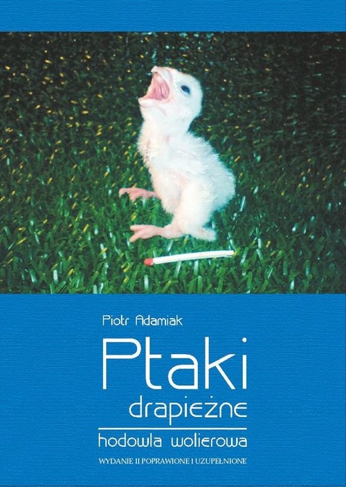 okładka Ptaki drapieżne hodowla wolierowa książka | Piotr Adamiak