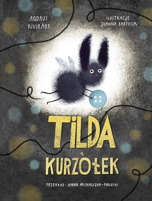 okładka Tilda i kurzołek książka | Andrus Kivirahk