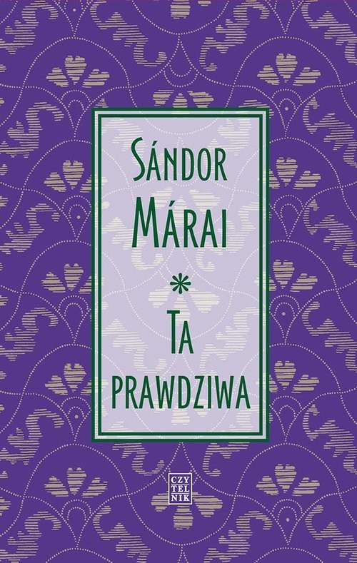 okładka Ta prawdziwaksiążka |  | Sándor Márai