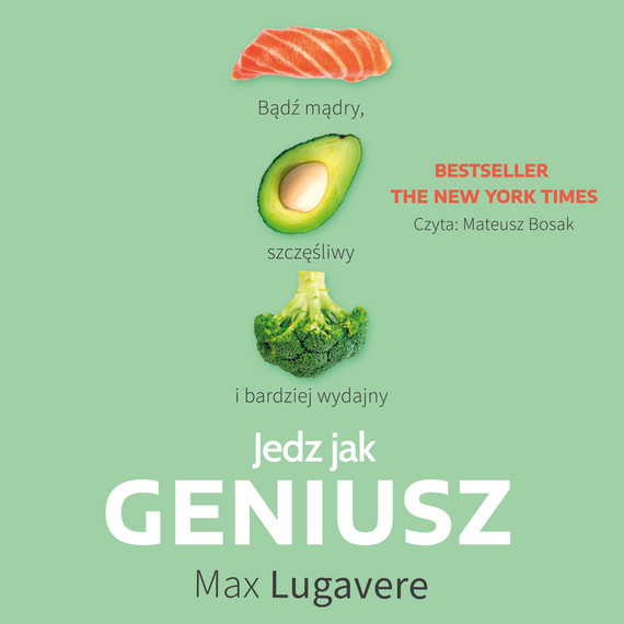okładka Jedz jak Geniusz audiobook | MP3 | Max Lugavere