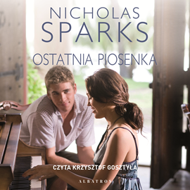 okładka Ostatnia Piosenkaaudiobook | MP3 | Nicholas Sparks