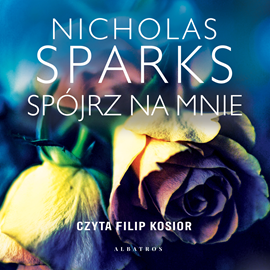 okładka Spójrz na mnieaudiobook | MP3 | Nicholas Sparks