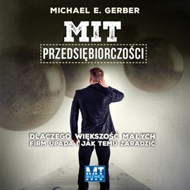 okładka Mit przedsiębiorczościaudiobook | MP3 | E. Gerber Michael