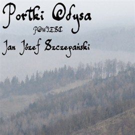 okładka Portki Odysa. Powieśćaudiobook | MP3 | Jan Józef Szczepański