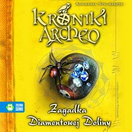 okładka Zagadka Diamentowej Doliny cz. 5 - Kroniki Archeoaudiobook | MP3 | Agnieszka Stelmaszyk