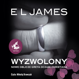 okładka Wyzwolony. „Nowe oblicze Greya” oczami Christiana audiobook | MP3 | E. L. James