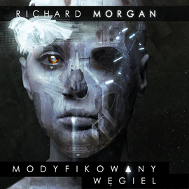 okładka Modyfikowany węgiel audiobook | MP3 | Morgan Richard