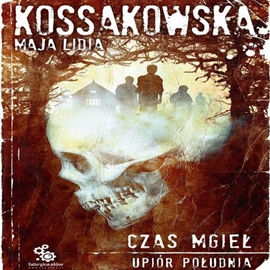 okładka Czas mgieł audiobook | MP3 | Maja Lidia Kossakowska