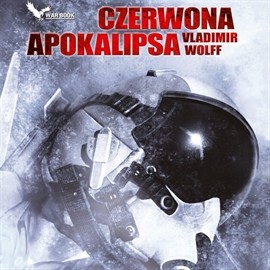 okładka Czerwona apokalipsaaudiobook | MP3 | Vladimir Wolff