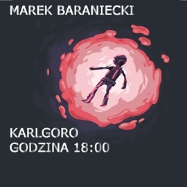 okładka Karlgoro godzina 18:00 audiobook | MP3 | Baraniecki Marek