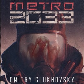 okładka Metro 2033 audiobook | MP3 | Dmitry Glukhovsky