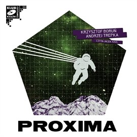 Proxima (cz. II)