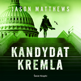 okładka Kandydat Kremla audiobook | MP3 | Jason Matthews